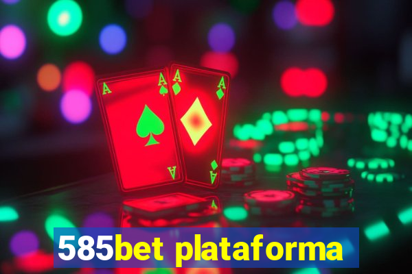 585bet plataforma